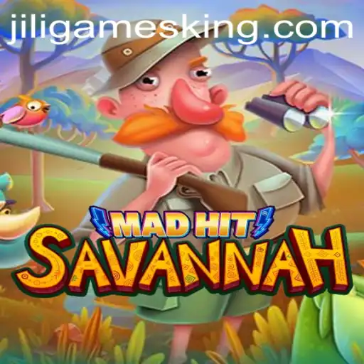 MadHitSavannah: A Thrilling Adventure with Jiligames