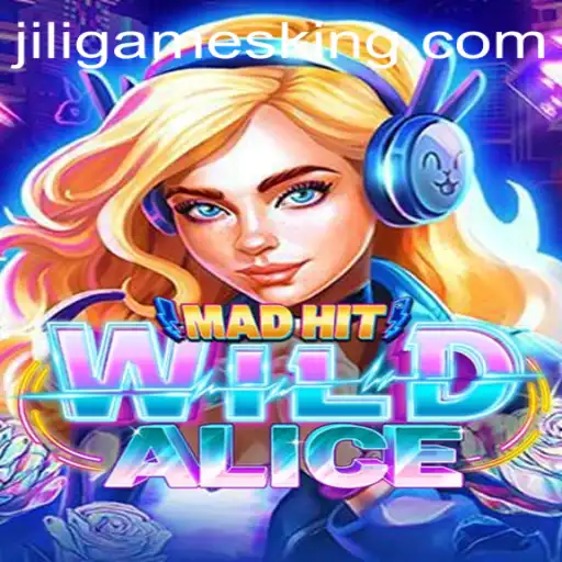Unveiling the Thrilling World of 'MadHitWildAlice': A Look into the Latest Jiligames Adventure