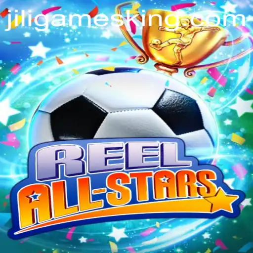 ReelAllStars: A Comprehensive Guide to the Newest JiliGames Sensation