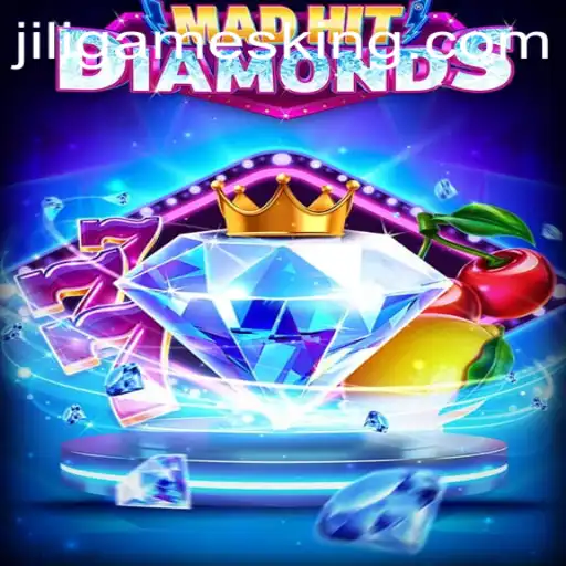 MadHitDiamonds: A Thrilling Gaming Experience by JiliGames