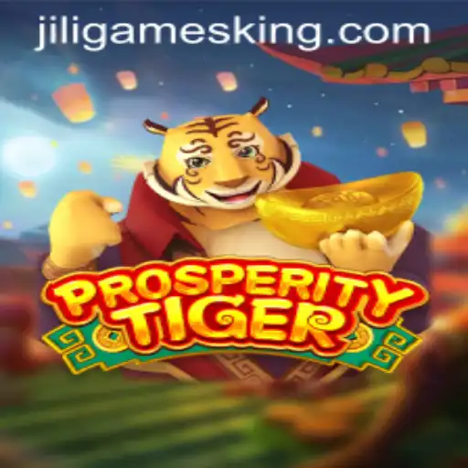 Exploring the Thrilling World of ProsperityTiger by Jiligames